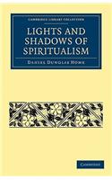Lights and Shadows of Spiritualism