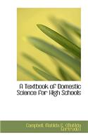 A Textbook of Domestic Science for High Schools