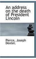 An Address on the Death of President Lincoln