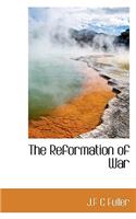 The Reformation of War