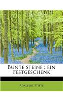 Bunte Steine: Ein Festgeschenk