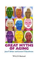 Great Myths of Aging
