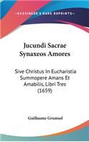 Jucundi Sacrae Synaxeos Amores