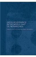 Good Governance in the Middle East Oil Monarchies