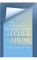 The Clinical Management of Elder Abuse