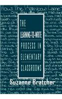 The Learning-to-write Process in Elementary Classrooms
