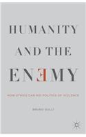 Humanity and the Enemy