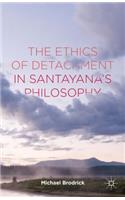 Ethics of Detachment in Santayana's Philosophy
