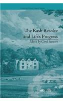 Rash Resolve and Life's Progress