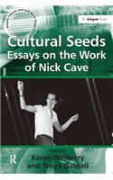 Cultural Seeds: Essays on the Work of Nick Cave