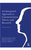 An Integrated Approach to Communication Theory and Research: (Routledge Communication)