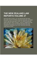 The New Zealand Law Reports Volume 27