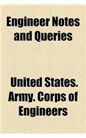 Engineer Notes and Queries