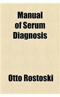Manual of Serum Diagnosis