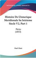 Histoire de L'Amerique Meridionale Su Seizieme Siecle V2, Part 1