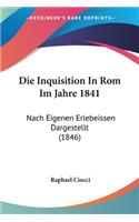 Inquisition In Rom Im Jahre 1841