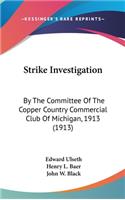 Strike Investigation