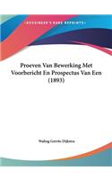 Proeven Van Bewerking Met Voorbericht En Prospectus Van Een (1893)