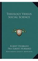 Theology Versus Social Science