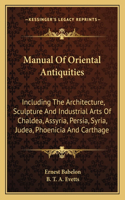 Manual Of Oriental Antiquities