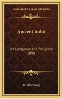 Ancient India: Its Language and Religions 1898