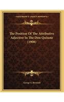 The Position Of The Attributive Adjective In The Don Quixote (1908)