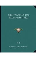 Observations On Pauperism (1832)