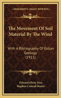 The Movement of Soil Material by the Wind