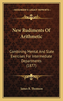 New Rudiments Of Arithmetic
