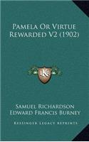 Pamela Or Virtue Rewarded V2 (1902)