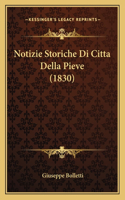 Notizie Storiche Di Citta Della Pieve (1830)