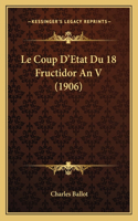 Le Coup D'Etat Du 18 Fructidor an V (1906)