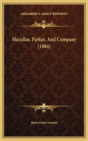 Macullar, Parker, And Company (1884)