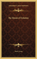 The Morals of Evolution