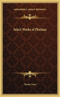 Select Works of Plotinus