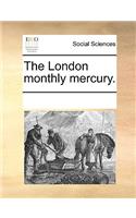 The London Monthly Mercury.