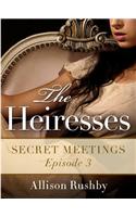 The Heiresses #3