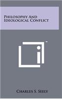 Philosophy And Ideological Conflict