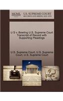 U S V. Bowling U.S. Supreme Court Transcript of Record with Supporting Pleadings