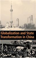 Globalization and State Transformation in China: Cambridge Asia-Pacific Studies