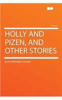 Holly and Pizen, and Other Stories