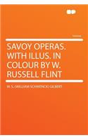 Savoy Operas. with Illus. in Colour by W. Russell Flint: (English)