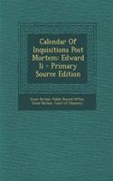 Calendar of Inquisitions Post Mortem: Edward II - Primary Source Edition