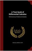 A Text-Book of Differential Calculus