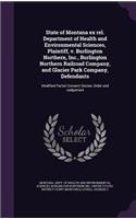 State of Montana ex rel. Department of Health and Environmental Sciences, Plaintiff, v. Burlington Northern, Inc., Burlington Northern Railroad Company, and Glacier Park Company, Defendants