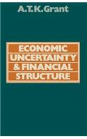 Economic Uncertainty and Financial Structure