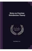 Notes on Paretian Distribution Theory