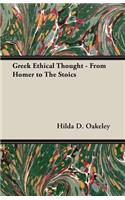 Greek Ethical Thought - From Homer to The Stoics
