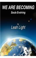 We Are Becoming: Souls Evolving(English)