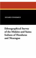 Ethnographical Survey of the Miskito and Sumu Indians of Honduras and Nicaragua
